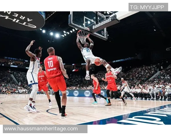 男篮热身赛对阵美国队全力以赴展现实力备战国际赛事